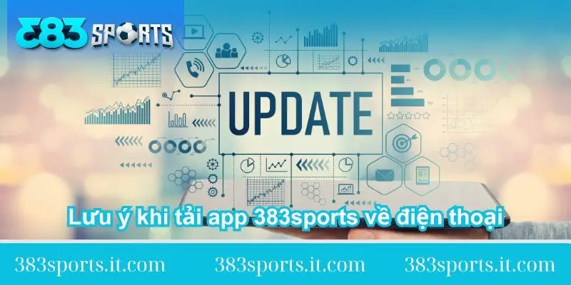 luu y khi tai app 383sports ve dien thoai luu-y-khi-tai-app-383sports-ve-dien-thoai